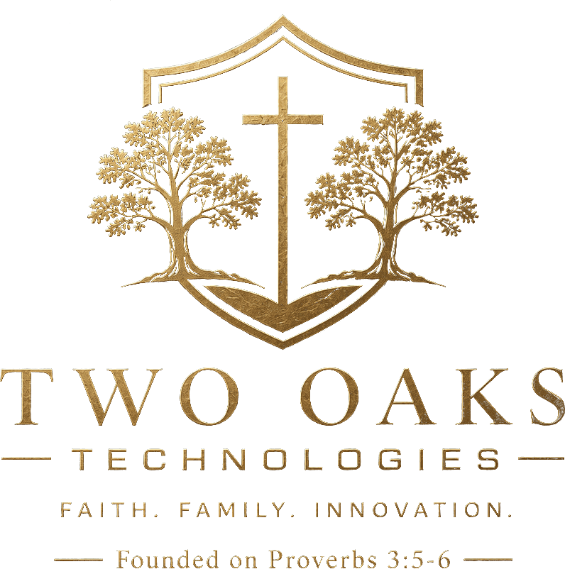 Two Oaks Technologies. Faith. Family. Innovation. Founded on Proverbs 3:5-6.
